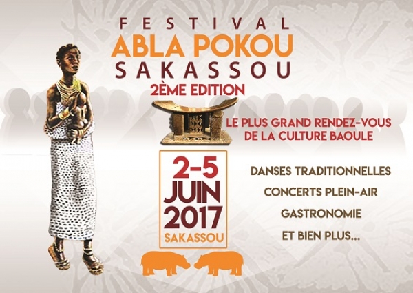 C&ocirc;te d&rsquo;Ivoire : La 2&egrave;me &eacute;dition du Festival Abla Pokou de Sakassou annonc&eacute;e du 2 au 5 juin 2017