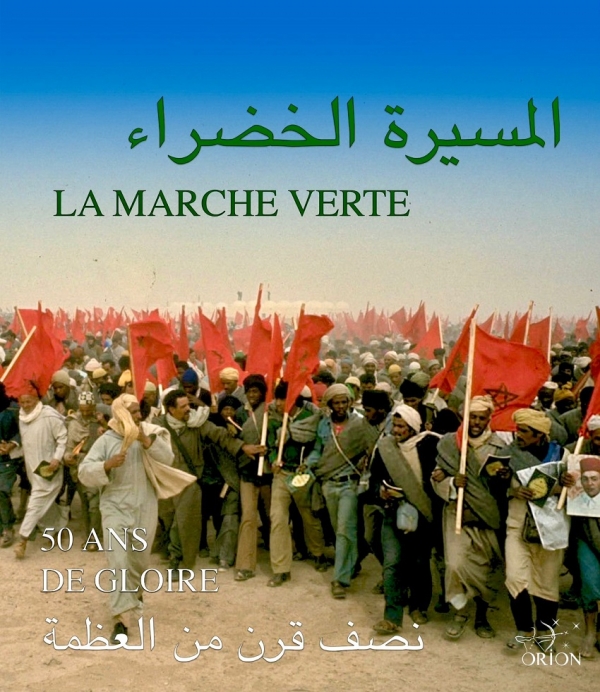 &laquo; La Marche Verte, 50 ans de gloire&raquo; de Abdelhak Najib aux &Eacute;ditions Orion