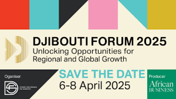 Investissements en Afrique : la deuxi&egrave;me &eacute;dition du Forum de Djibouti annonce plusieurs leaders de la finance et de l'industrie africaine