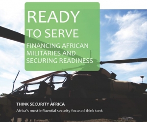 G&eacute;ostrat&eacute;gie : "Les forces arm&eacute;es africaines doivent s'unir pour &eacute;viter une grave crise dans leurs capacit&eacute;s de r&eacute;action" (Rapport Think Security Africa)